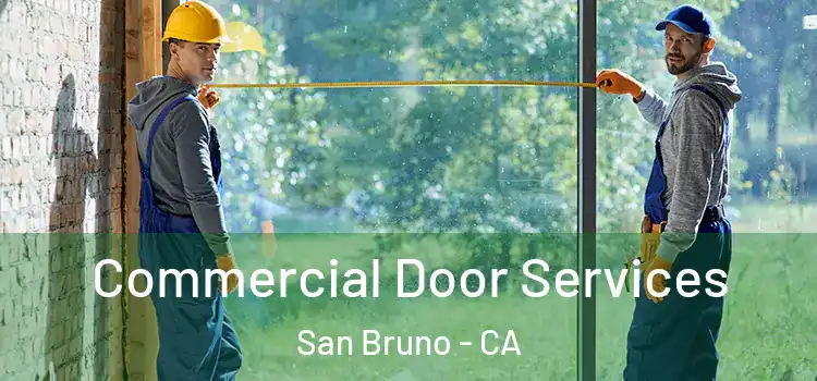  Commercial Door Services San Bruno - CA