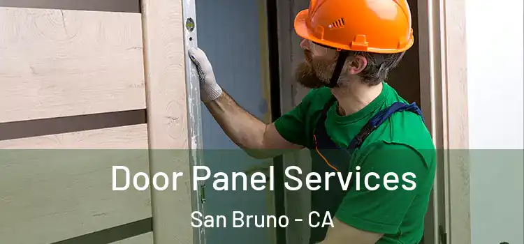 Door Panel Services San Bruno - CA