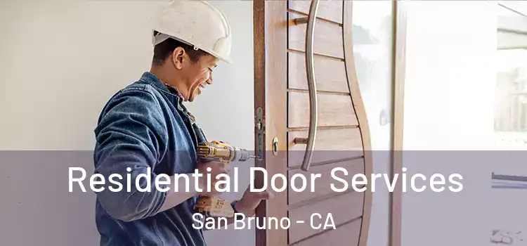  Residential Door Services San Bruno - CA