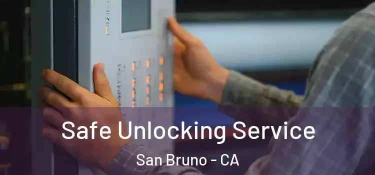 Safe Unlocking Service San Bruno - CA