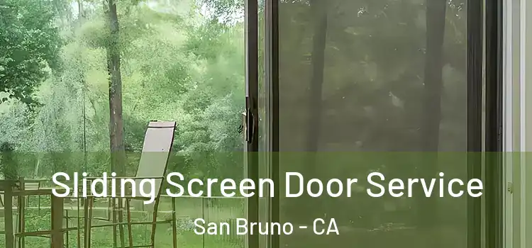 Sliding Screen Door Service San Bruno - CA